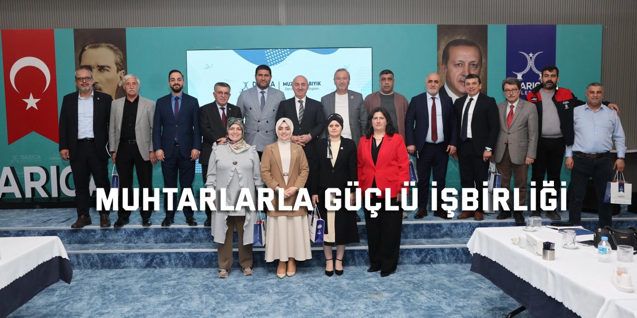 Muhtarlarla güçlü işbirliği