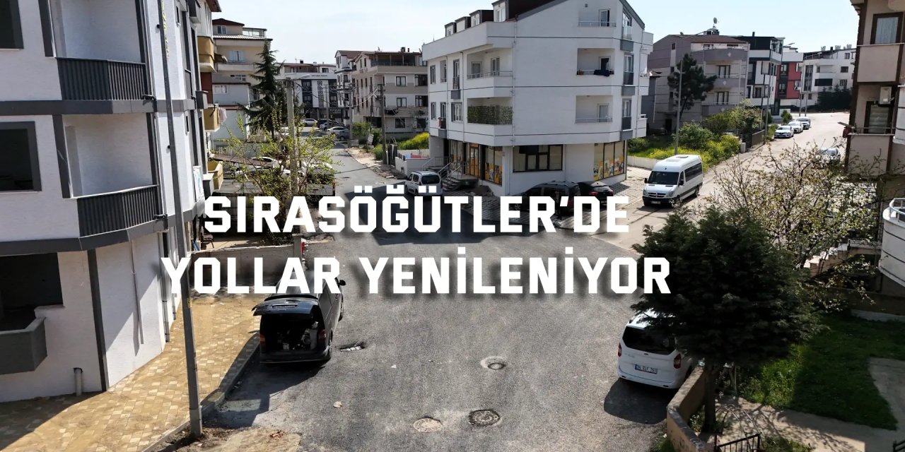 Sırasöğütler’de yollar yenileniyor