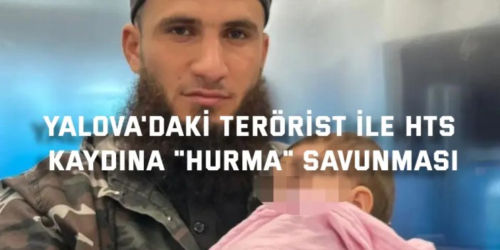 Yalova'daki terörist ile HTS kaydına "hurma" savunması