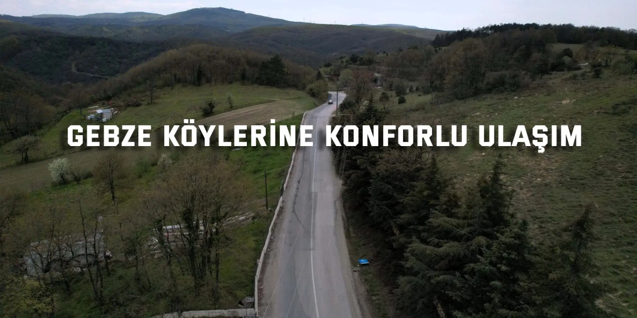 Gebze köylerine konforlu ulaşım