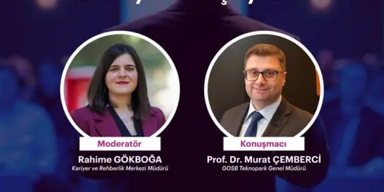 GOSB Teknopark Genel Müdürü  Çemberci Gençlerle Buluşuyor