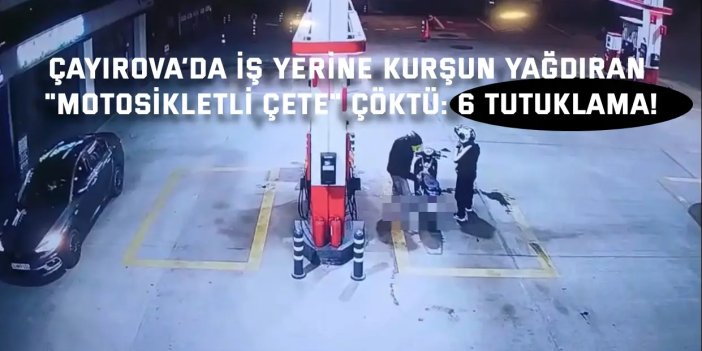 Çayırova’da İş Yerine Kurşun Yağdıran "Motosikletli Çete" Çöktü: 6 Tutuklama!