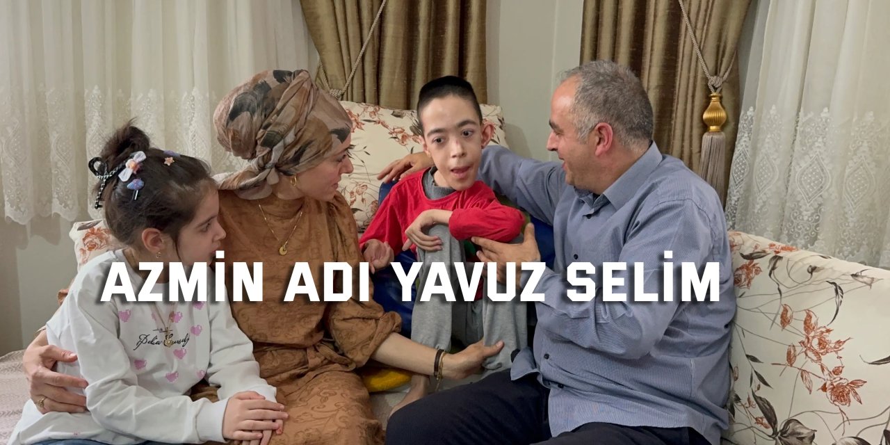 Azmin adı Yavuz Selim