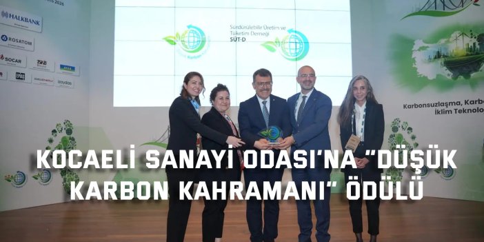 Kocaeli Sanayi Odası’na “Düşük  Karbon Kahramanı” Ödülü