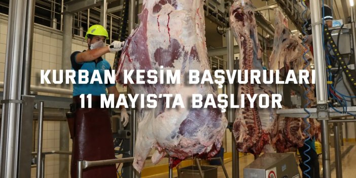 Kurban kesim başvuruları 11 Mayıs’ta başlıyor