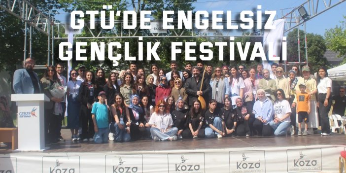 GTÜ’de Engelsiz  Gençlik Festivali