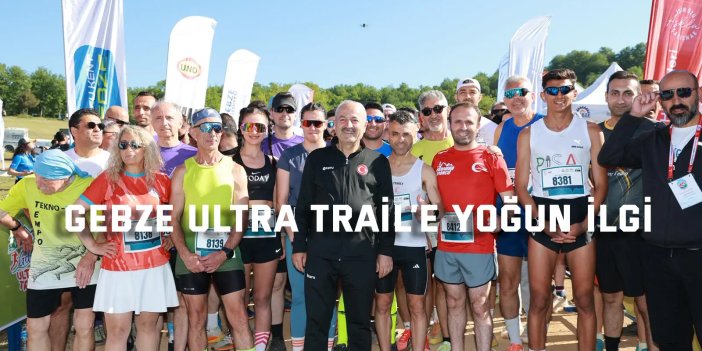 Gebze Ultra Trail’e Yoğun İlgi