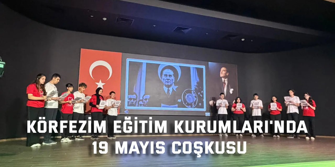 Körfezim Eğitim Kurumları'nda 19 Mayıs Coşkusu
