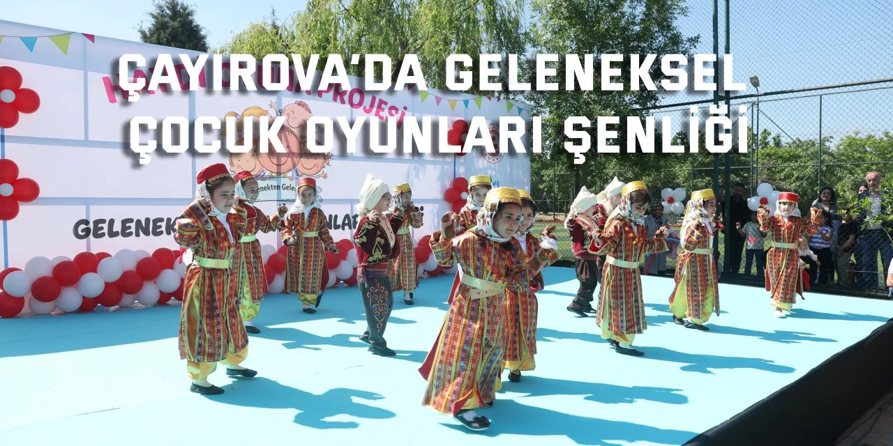 Çayırova’da Geleneksel Çocuk Oyunları Şenliği neşesi