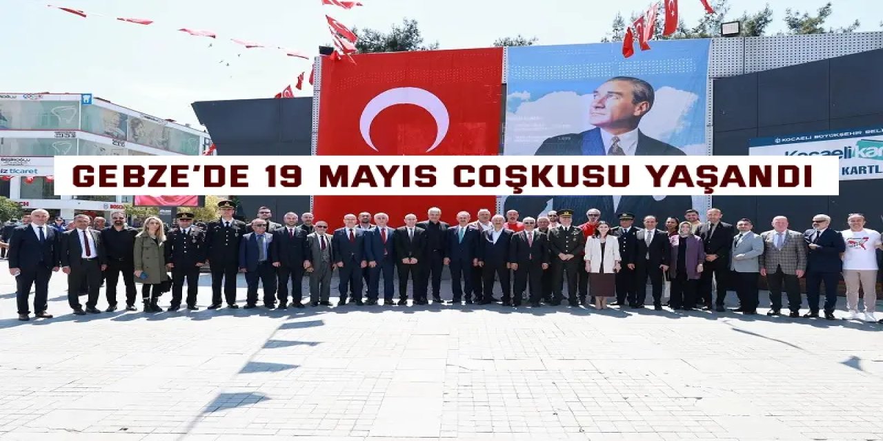 Gebze’de 19 Mayıs Coşkusu Yaşandı