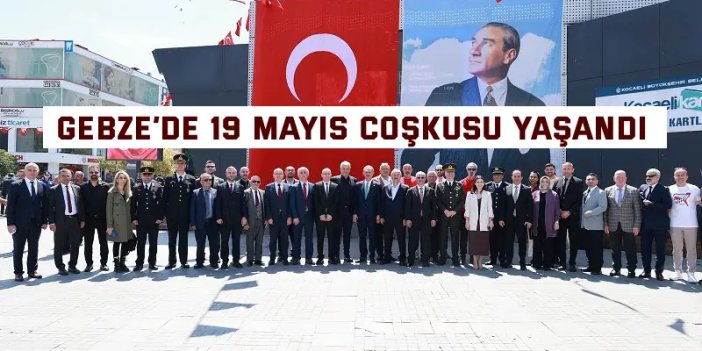 Gebze’de 19 Mayıs Coşkusu Yaşandı