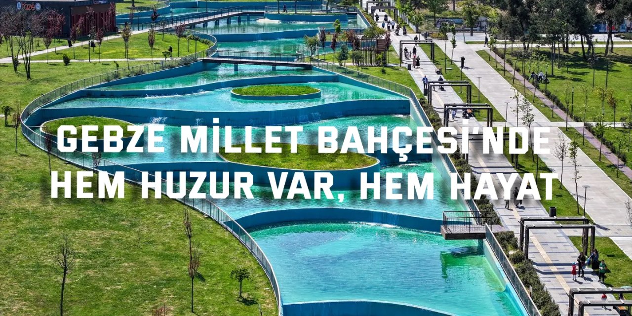 Gebze’de doğayla şehir yeniden buluştu