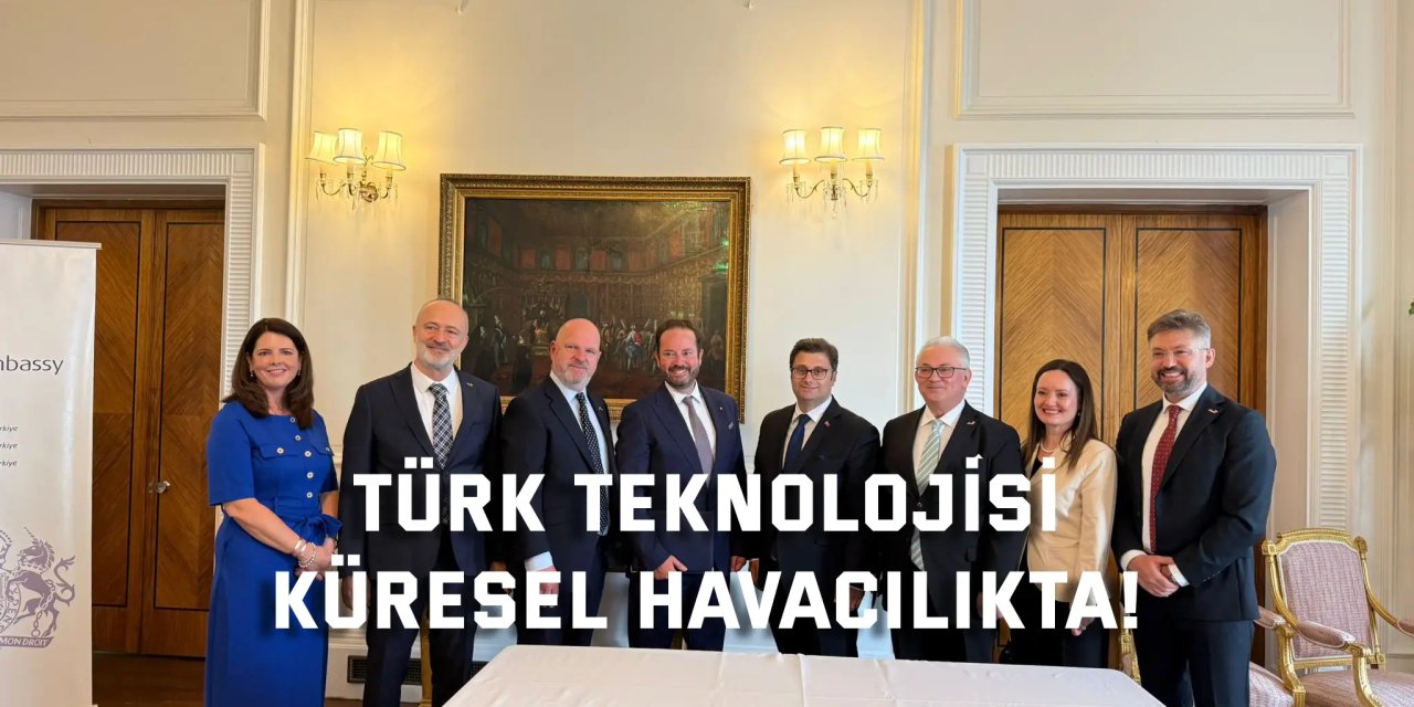 Türk teknolojisi küresel havacılıkta!