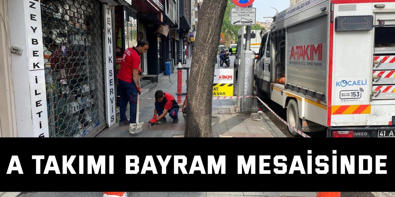 A Takımı bayram mesaisinde