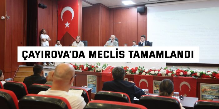 Çayırova’da Haziran ayı meclisi tamamlandı