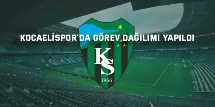 Kocaelispor'da görev dağılımı yapıldı