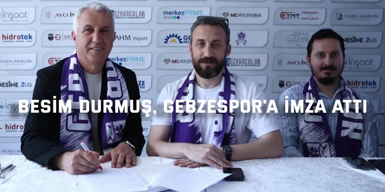 Besim Durmuş, Gebzespor'a imza attı