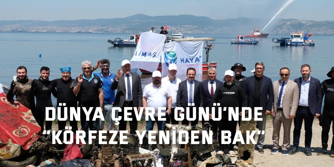 Dünya Çevre Günü’nde  “Körfeze Yeniden Bak”
