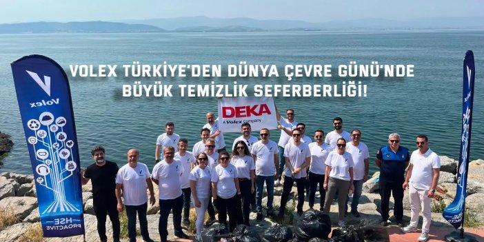 Volex Türkiye’den Dünya Çevre Günü’nde Büyük Temizlik Seferberliği!