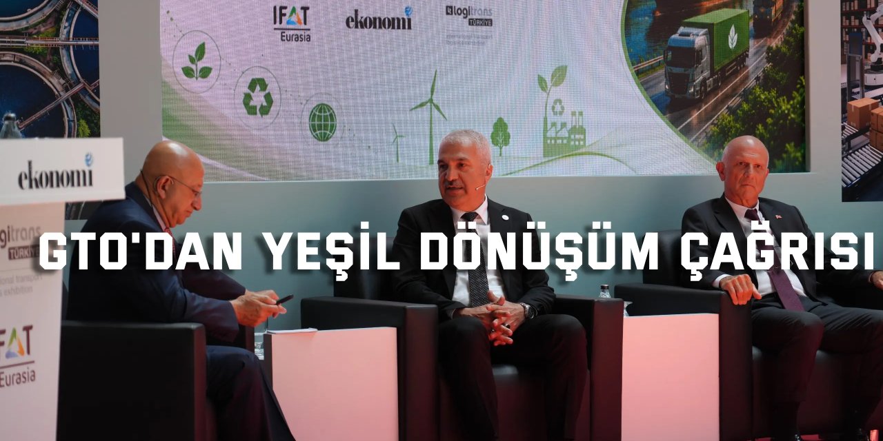 GTO'dan Yeşil Dönüşüm Çağrısı