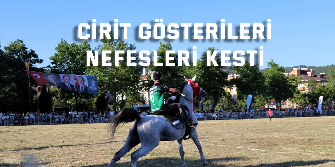 Cirit gösterileri nefesleri kesti