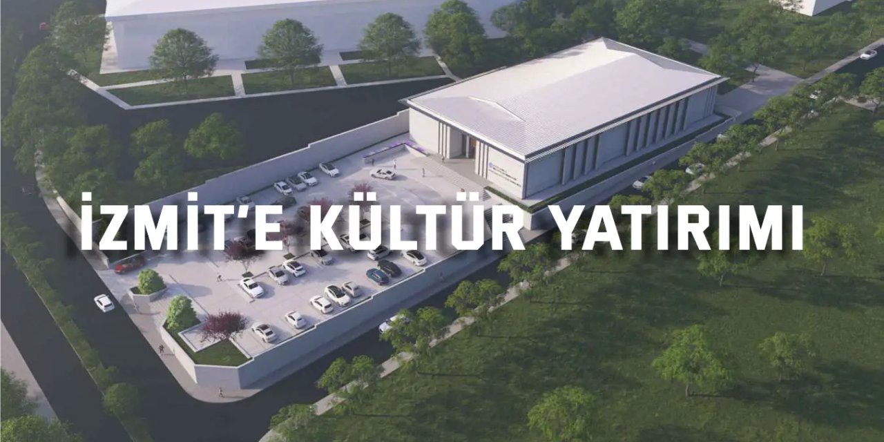 Büyükşehir’den İzmit’e kültür yatırımı