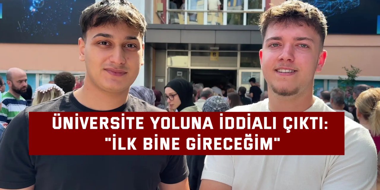 Üniversite yoluna iddialı çıktı: "İlk bine gireceğim"