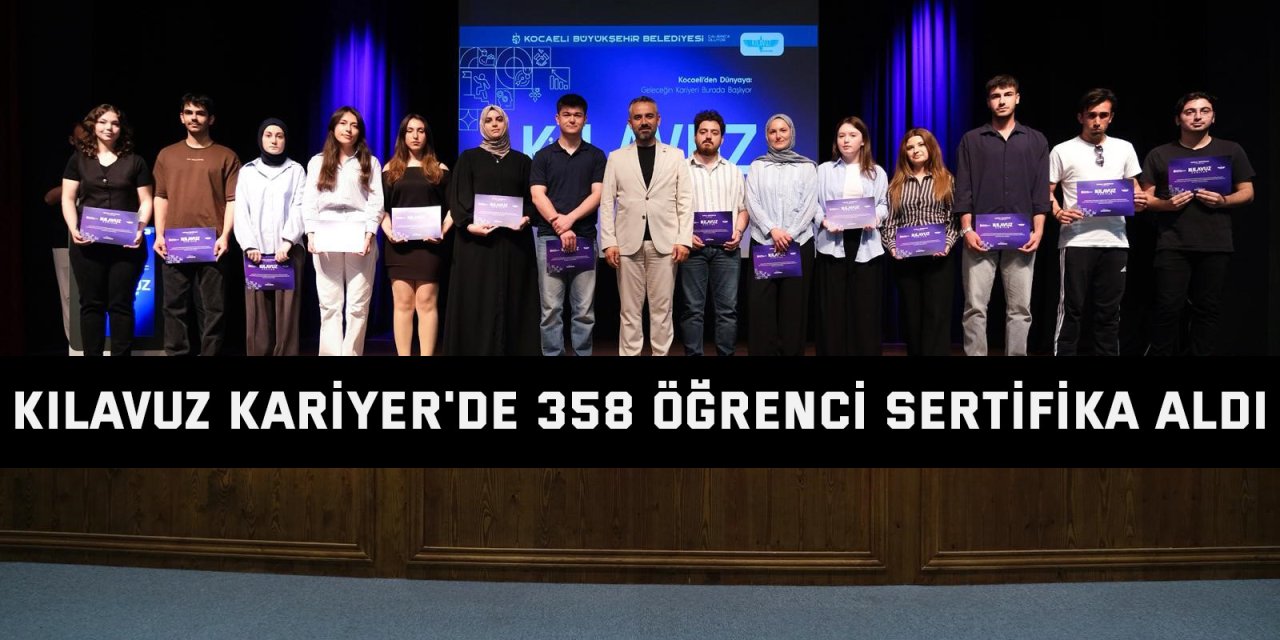 Kılavuz Kariyer'de 358 öğrenci sertifika aldı
