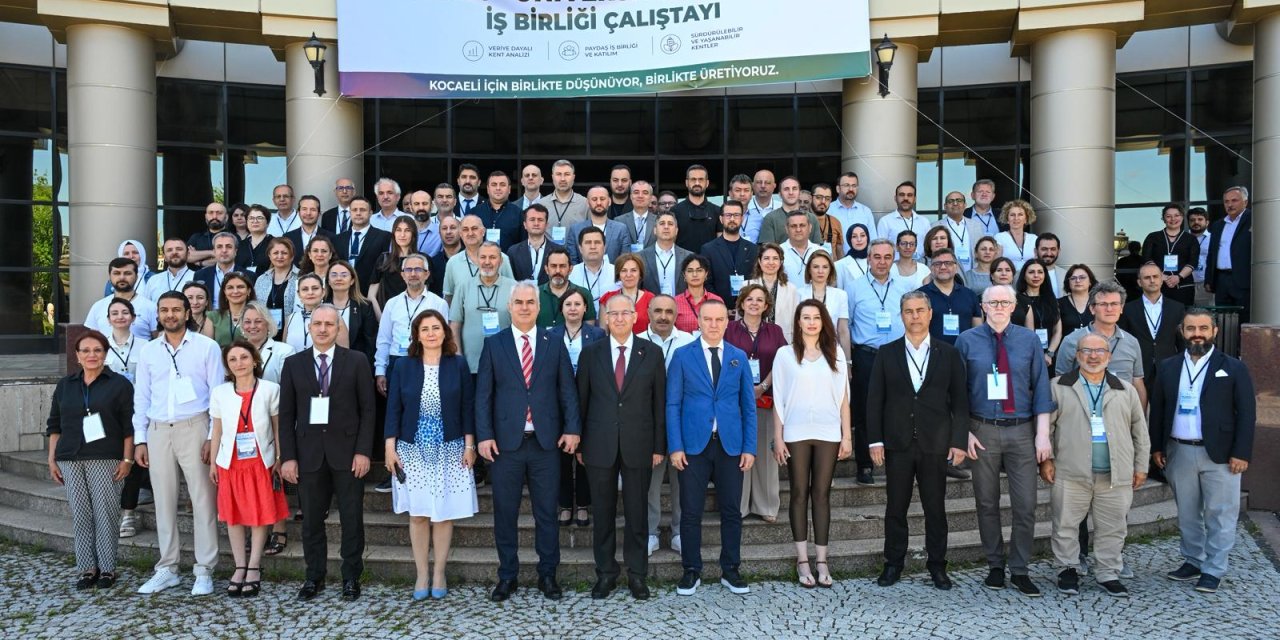 Kocaeli’nin geleceği  için ortak akıl buluştu