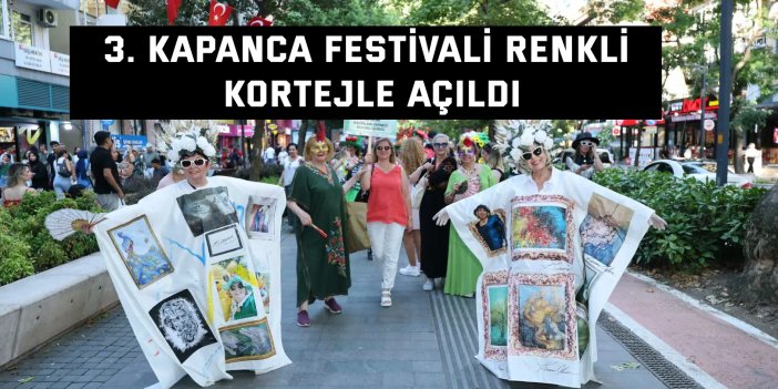 3. Kapanca Festivali renkli kortejle açıldı
