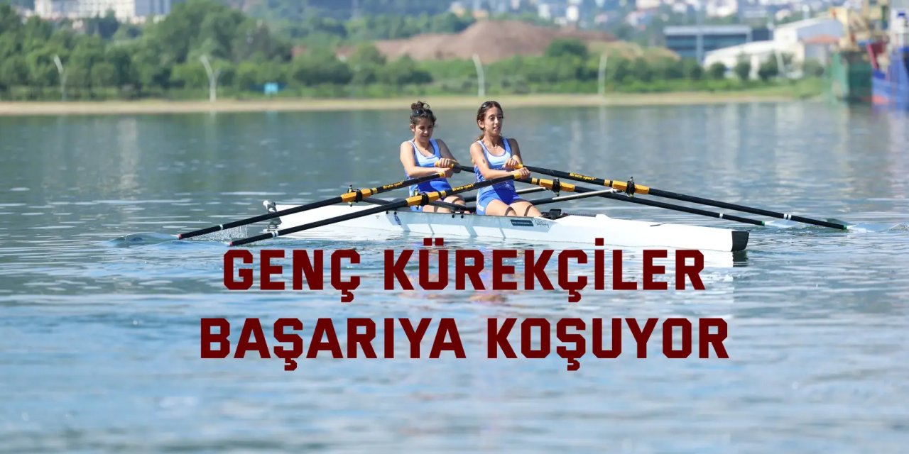 Genç kürekçiler başarıya koşuyor