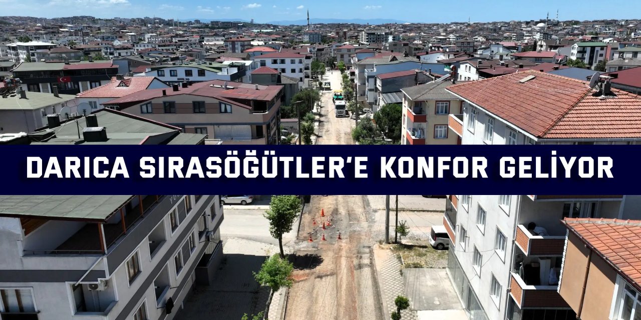 Darıca Sırasöğütler’e konfor geliyor