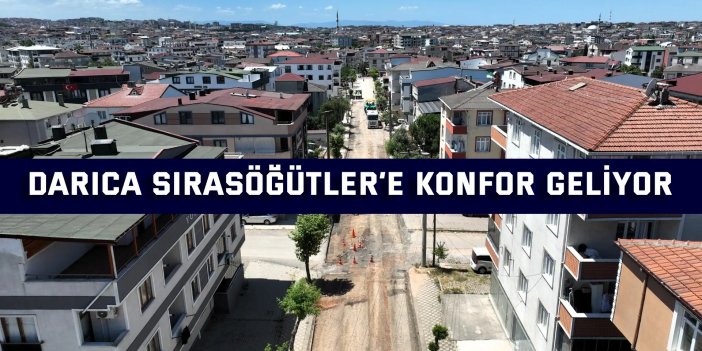Darıca Sırasöğütler’e konfor geliyor