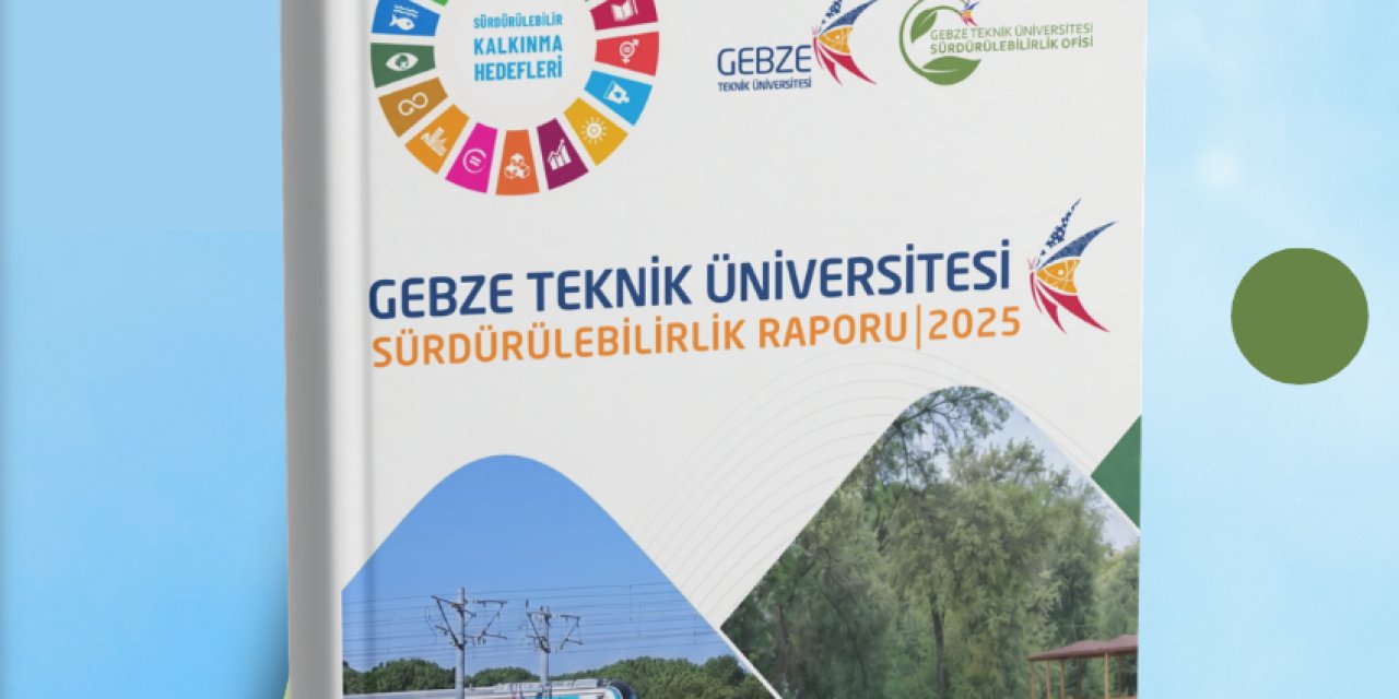 GTÜ, 2025 Sürdürülebilirlik Raporu'nu Yayımladı