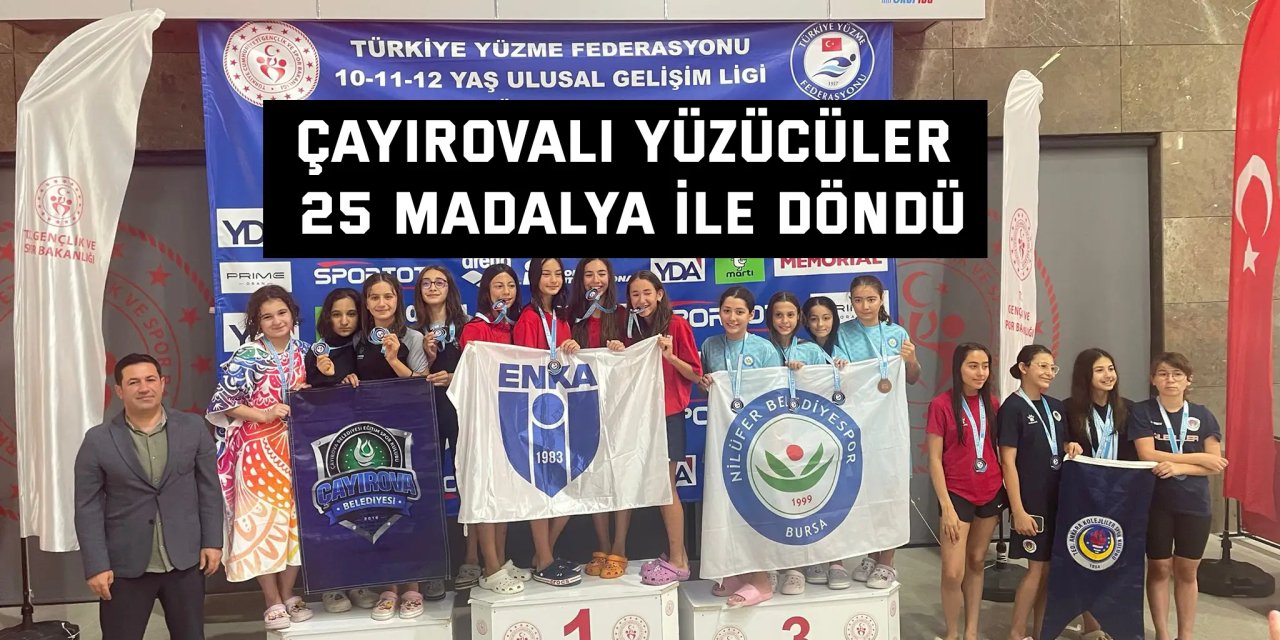 Çayırovalı yüzücüler 25 madalya ile döndü
