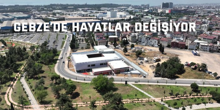 Gebze’de umut büyüyor, hayatlar değişiyor