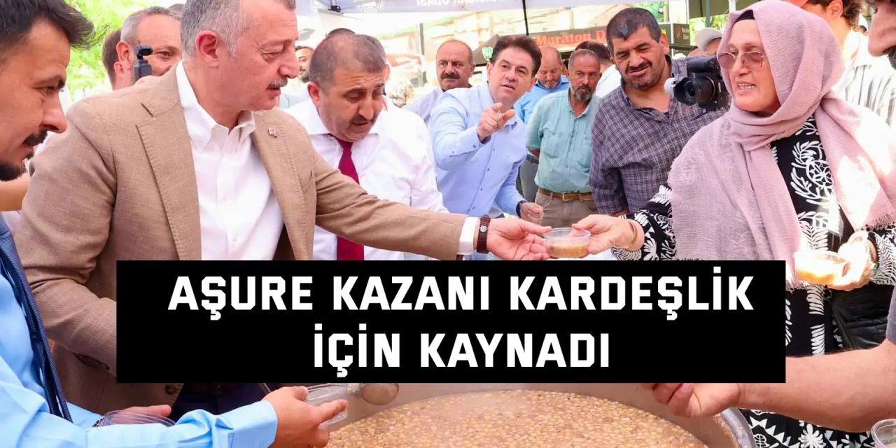 Aşure kazanı kardeşlik için kaynadı