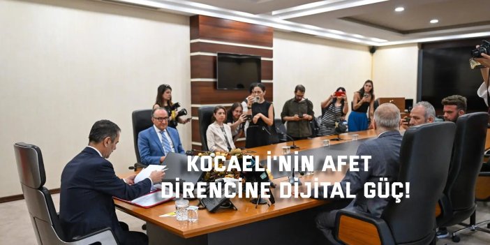 Kocaeli'nin Afet  Direncine Dijital Güç!