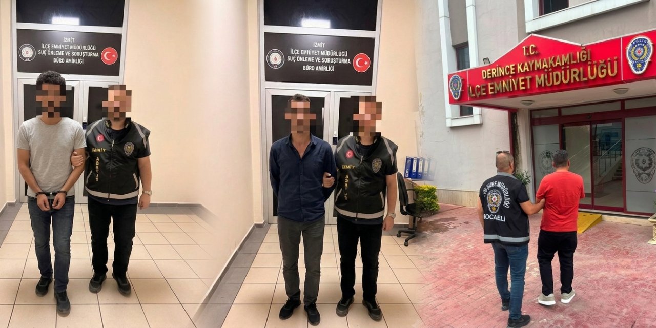 Kocaeli’de Firarilere Geçit Yok: 3 Tutuklama Birden!