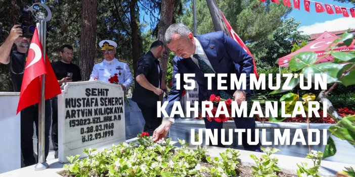 Büyükakın’dan 15 Temmuz şehitlerine vefa
