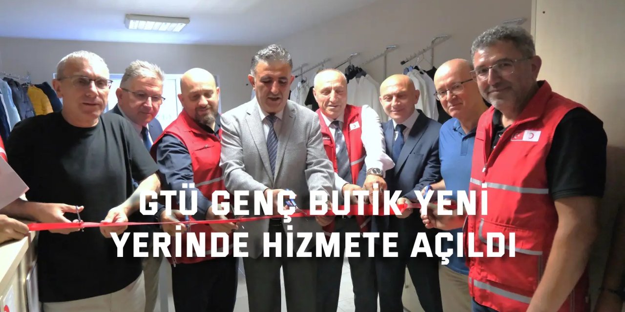 GTÜ Genç Butik Yeni  Yerinde Hizmete Açıldı