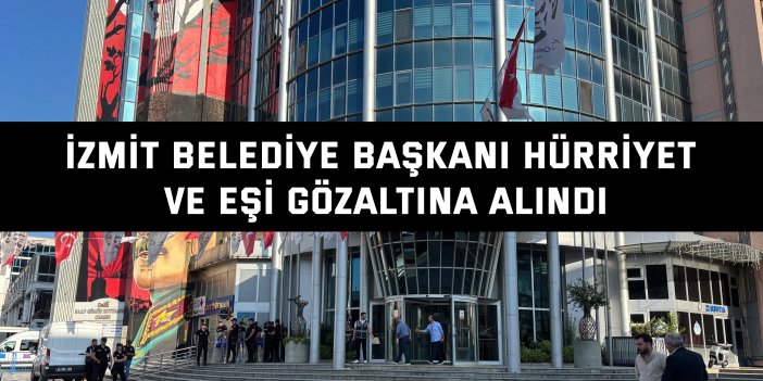Fatma Kaplan Hürriyet ve eşi Murat Hürriyet gözaltına alındı