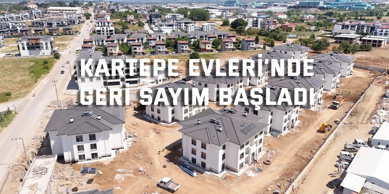 Kartepe Evleri’nde  geri sayım başladı