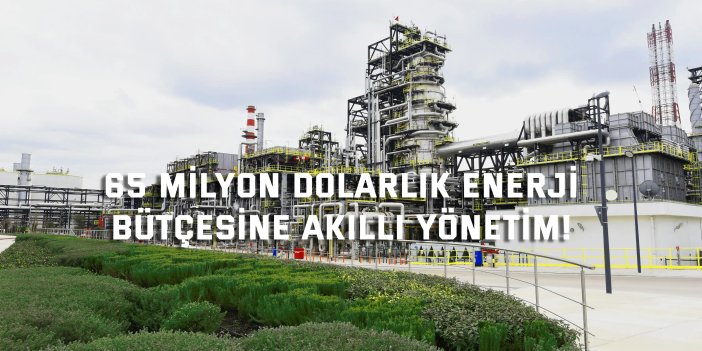 65 Milyon Dolarlık Enerji  Bütçesine Akıllı Yönetim!