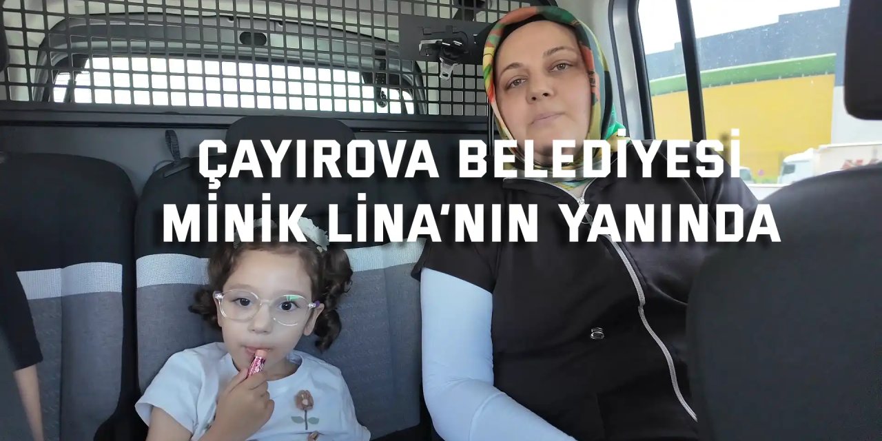 Çayırova Belediyesi,  Minik Lina’nın yanında