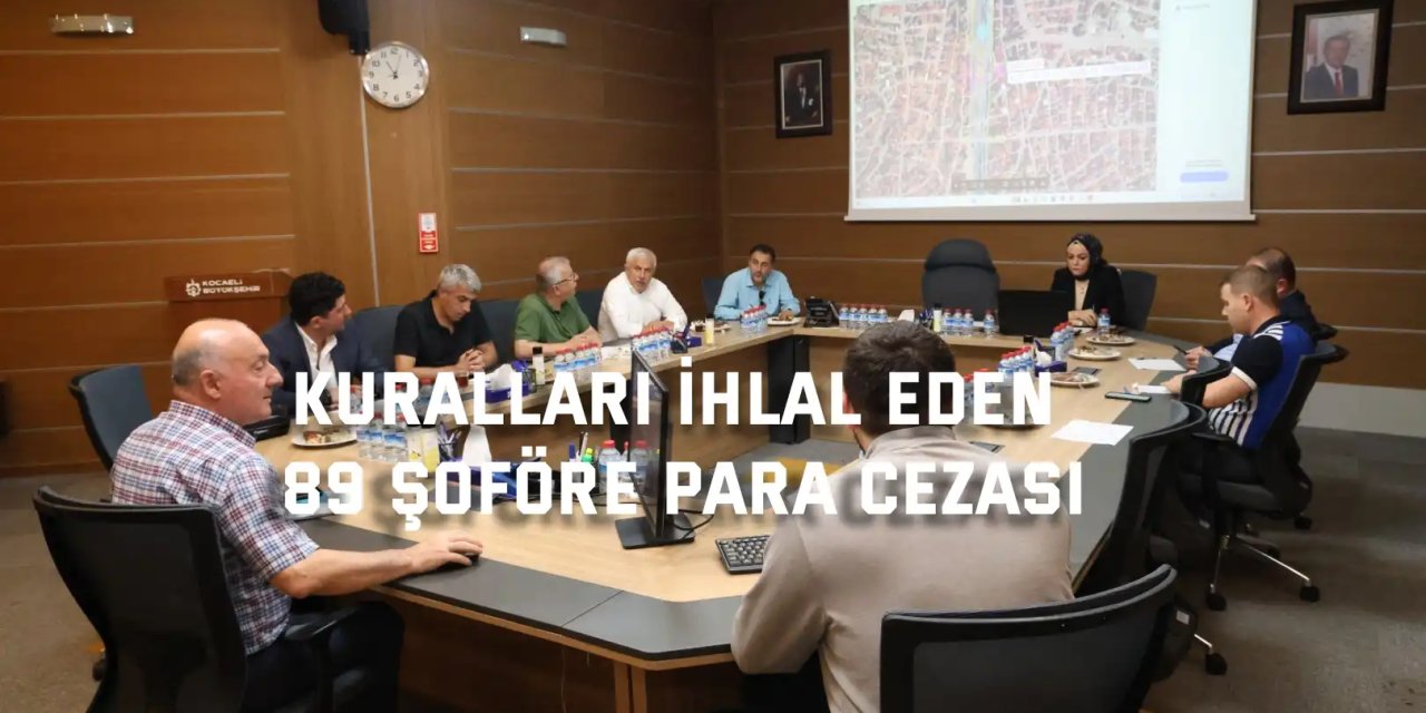 Kocaeli'de kuralları ihlal eden 89 şoföre para cezası