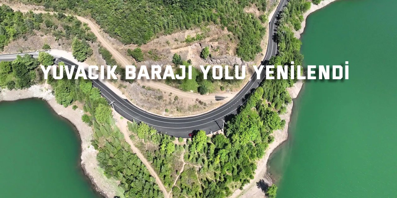 Yuvacık Barajı yolu yenilendi