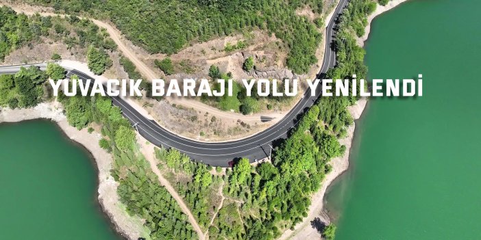 Yuvacık Barajı yolu yenilendi