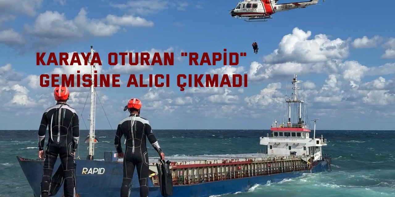 Karaya oturan "Rapid" gemisine alıcı çıkmadı