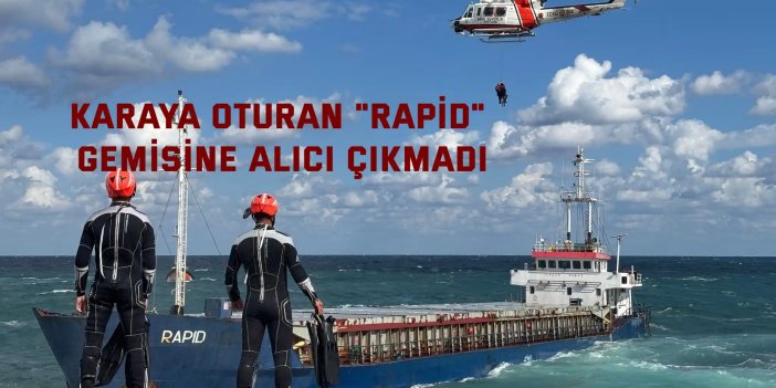 Karaya oturan "Rapid" gemisine alıcı çıkmadı